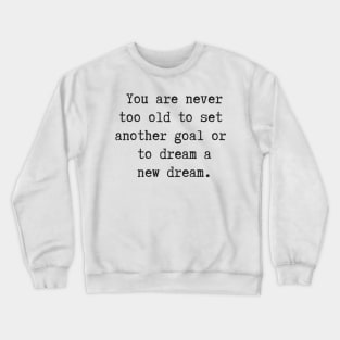 Dream a New Dream Crewneck Sweatshirt